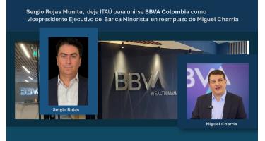 Sergio Rojas Munita, ITAÚ, BBVA Colombia, vicepresidente Ejecutivo, Banca Minorista, Miguel Charria, Camila Escobar Corredor